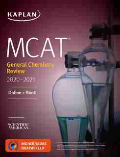 MCAT General Chemistry Review 2020-2021: Online + Book by Kaplan Test Prep