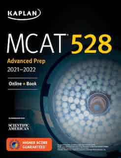 MCAT 528 Advanced Prep 2021â?"2022: Online + Book by Kaplan Test Prep