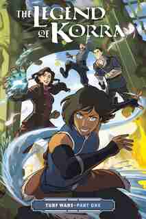 The Legend Of Korra: Turf Wars Part One by MICHAEL DANTE DIMARTINO