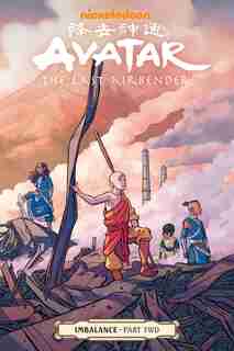 Avatar: The Last Airbender--imbalance Part Two by Faith Erin Hicks