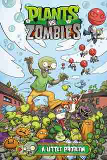 Plants Vs. Zombies Volume 14: A Little Problem by Paul Tobin