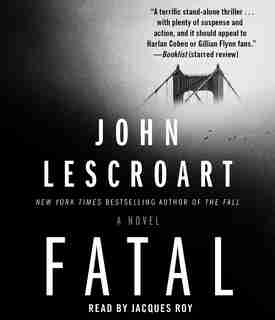 Fatal: A Novel de John Lescroart