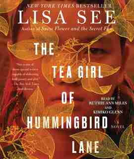 The Tea Girl of Hummingbird Lane: A Novel by Lisa See
