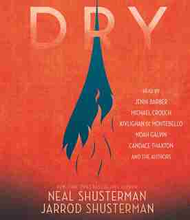 Dry by Neal Shusterman