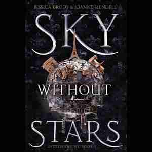 Sky Without Stars by Jessica Brody