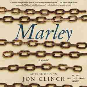Marley: A Novel by Jon Clinch