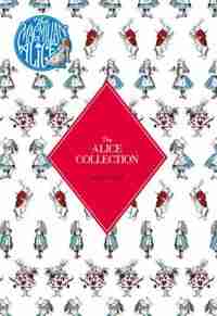 Alice's Adventures In Wonderland And Through The Looking-glass by Lewis Carroll