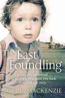 The Last Foundling by Tom H. Mackenzie