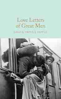 Love Letters Of Great Men by Ursula Doyle