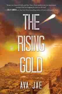 The Rising Gold by Ava Jae