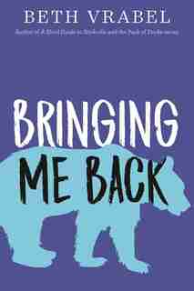 Bringing Me Back by Beth Vrabel