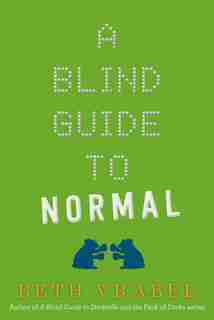A Blind Guide To Normal by Beth Vrabel