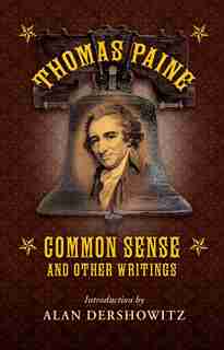 Common Sense: and Other Writings by Thomas Paine