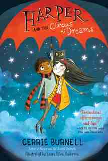 Harper And The Circus Of Dreams by Cerrie Burnell