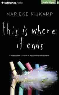 This Is Where It Ends by Marieke Nijkamp