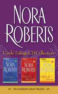 Nora Roberts Circle Trilogy CD Collection: Morrigan's Cross, Dance of the Gods, Valley of Silence by Nora Roberts