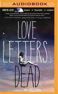 Love Letters To The Dead by Ava Dellaira