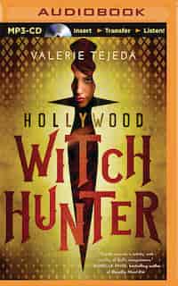 Hollywood Witch Hunter by Valerie Tejeda