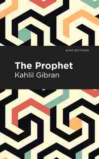 The Prophet by Kahlil Gibran