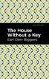 The House Without A Key Book By Earl Derr Biggers Paperback Www Chapters Indigo Ca