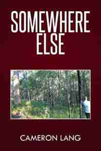 Somewhere Else by Cameron Lang