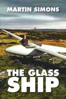 The Glass Ship by Martin Simons