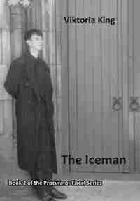 The Iceman: Book 2 of the Procurator Fiscal Series by Viktoria King