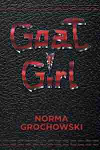 Goat Girl by Norma Grochowski