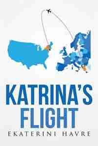 Katrina's Flight by Ekaterini Havre