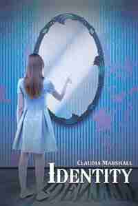 Identity by Claudia Marshall