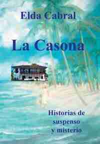 La Casona by Elda Cabral