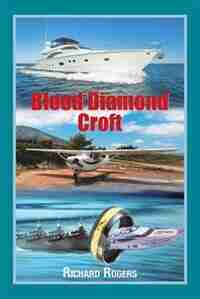 Blood Diamond Croft by Richard Rogers