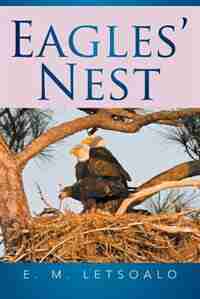 Eagles' Nest by E. M. Letsoalo