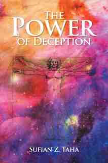 The Power of Deception by SUFIAN Z. TAHA