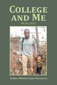 College and Me: 09/06/2015 by Cedric Mekontchou Kouakam