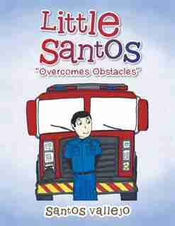 Little Santos "Overcomes Obstacles" by Santos Vallejo