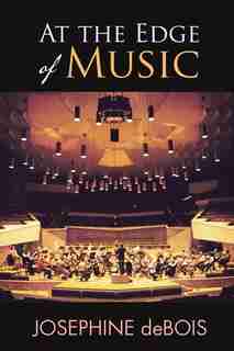 At the Edge of Music by Josephine deBois