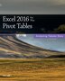 9781515114420 Excel 2016 for Mac Pivot Tables by Tim Hill Paperback