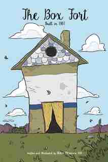 The Box Fort: Built in 1987 by Alden Miranda