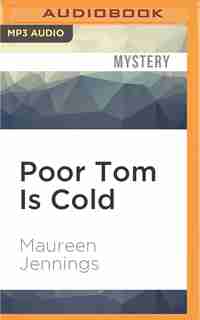 Poor Tom Is Cold by Maureen Jennings