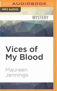 Vices of My Blood by Maureen Jennings