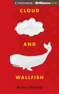 Cloud And Wallfish by Anne Nesbet