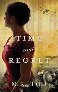 Time and Regret by M. K. Tod