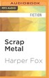 Scrap Metal Book By Harper Fox Audio Book Cd Www Chapters Indigo Ca