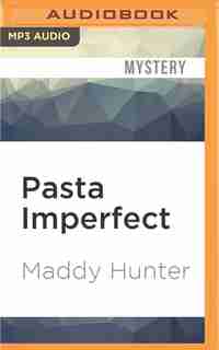 Pasta Imperfect by Maddy Hunter