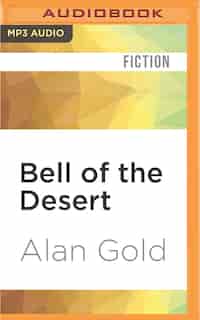 Bell Of The Desert by Alan Gold