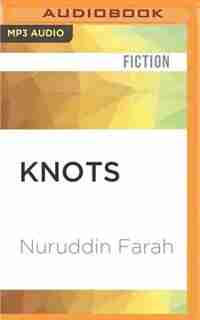 Knots by Nuruddin Farah