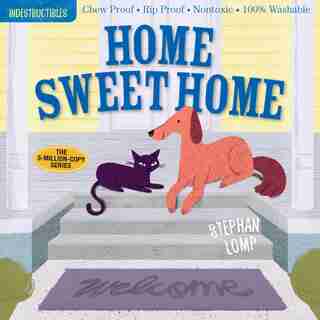 Indestructibles: Home Sweet Home: Chew Proof · Rip Proof · Nontoxic · 100% Washable (book For Babies, Newborn Books, Safe To Chew) by Stephan Lomp