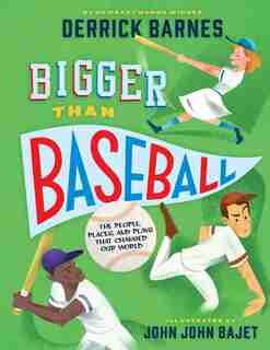 Who Got Game?: Baseball: Amazing But True Stories! de Derrick D. Barnes