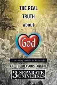 The Real Truth about God by Earl Campbell